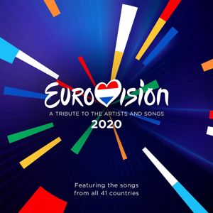 Various Artists: Eurovision 2020 - A Tribute To The Artist And Songs - Featuring The Songs From All 41 Countries