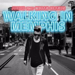 Jordiz, Megan Brands: Walking In Memphis