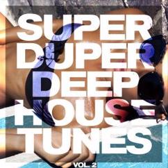 Various Artists: Super Duper Deep House Tunes, Vol. 2
