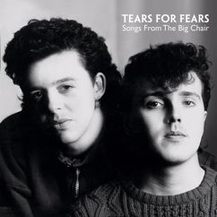 Tears For Fears: Everybody Wants To Rule The World