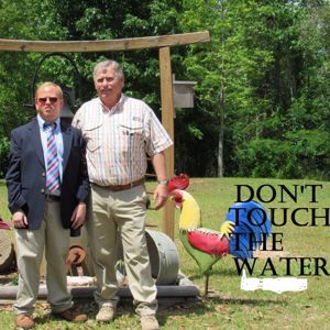 Southern Fried: Don't Touch the Water
