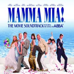 Cast of Mamma Mia! The Movie: Mamma Mia! The Movie Soundtrack