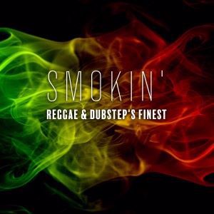 Various Artists: Smokin': Reggae & Dubstep's Finest