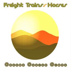Freight Trains & Horses: Sonoma Engine TImes