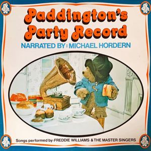 Freddie Williams & The Master Singers & Michael Hordern: Paddington's Party Record