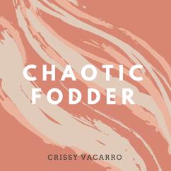 Chuck Ashely: Chaotic Fodder