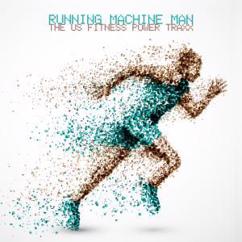Various Artists: Running Machine Man - The Us Fitness Power Traxx