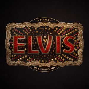 Various Artists: ELVIS (Original Motion Picture Soundtrack)