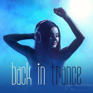 Various Artists: Back in Trance