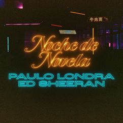 Paulo Londra, Ed Sheeran: Noche de Novela