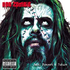 Rob Zombie: Past, Present & Future