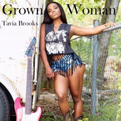 Tavia Brooks: Grown Woman