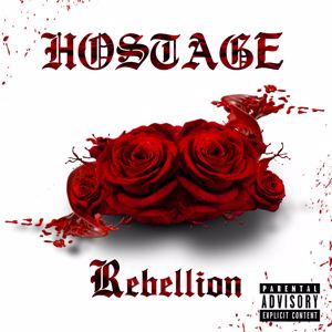 HOSTAGE: Rebellion (Single Version)