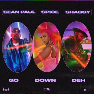 Spice, Shaggy, Sean Paul: Go Down Deh (feat. Shaggy and Sean Paul)