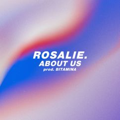 Rosalie.: About Us