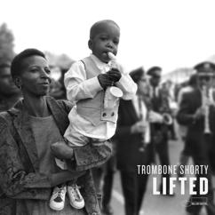 Trombone Shorty: Lie To Me