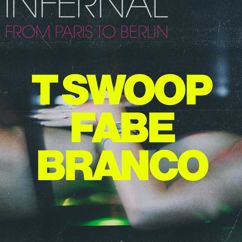 Infernal feat. T Swoop, Fabe & Branco: From Paris to Berlin