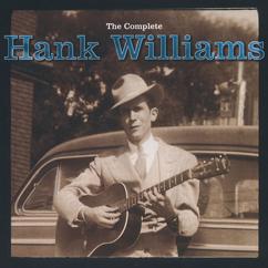 Hank Williams: The Complete Hank Williams
