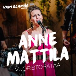 Anne Mattila: Vuoristorataa (Vain elämää kausi 9)