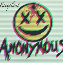 Anonymous: Faceplant