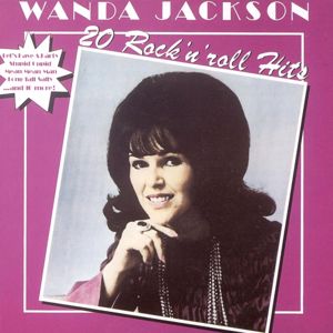 Wanda Jackson: Slippin' And Slidin'