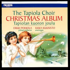 Tapiolan Kuoro - The Tapiola Choir: Tapiolan kuoron joulu [The Tapiola Choir Christmas Album]