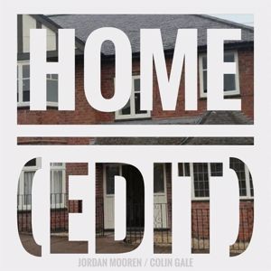 Colin Gale Jordan Mooren: Home (Edit)