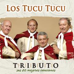 Los Tucu Tucu: Nadie Se Va Porque Si