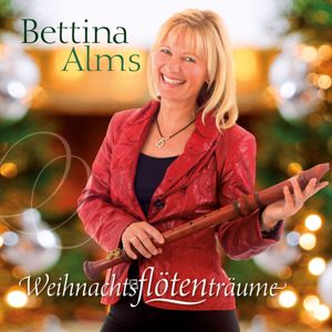 Bettina Alms: Weihnachtsflötenträume